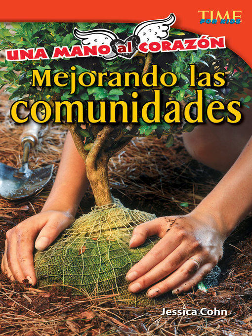 Title details for Una mano al corazón: Mejorando las comunidades by Jessica Cohn - Available